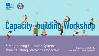 Capacity-building Workshop on National Lifelong Learning Policy Development Begins